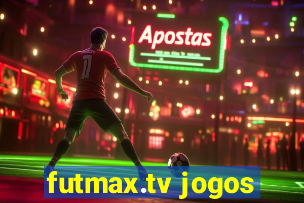 futmax.tv jogos